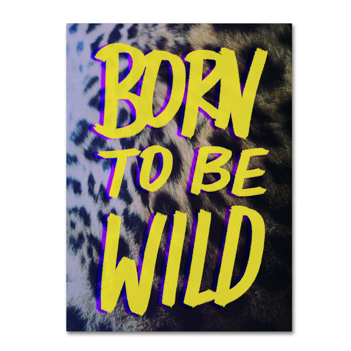 Leah Flores Born To Be Wild Canvas Art 18 x 24 Image 1