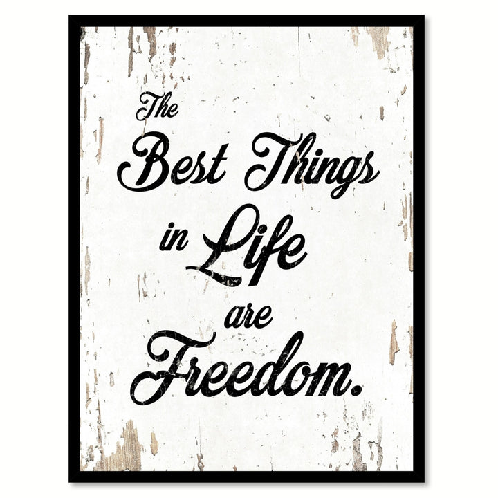 The Best Things In Life Are Freedom Saying Canvas Print with Picture Frame  Wall Art Gifts Image 3