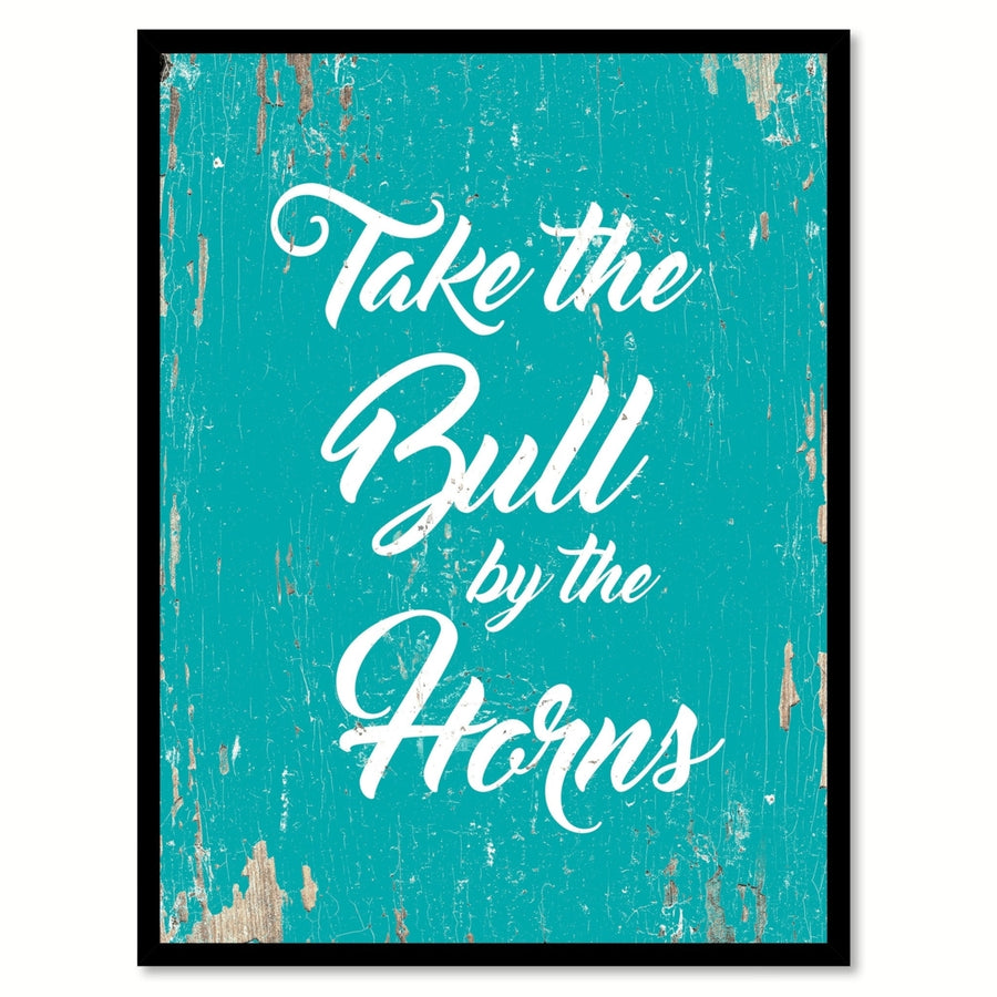 Take The Bull By The Horns Saying Canvas Print with Picture Frame  Wall Art Gifts Image 1