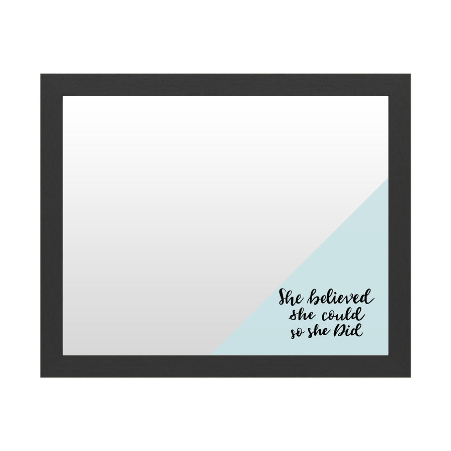 Dry Erase 16 x 20 Marker Board  with Printed Artwork - She Believed She Could Blue White Board - Ready to Hang Image 1