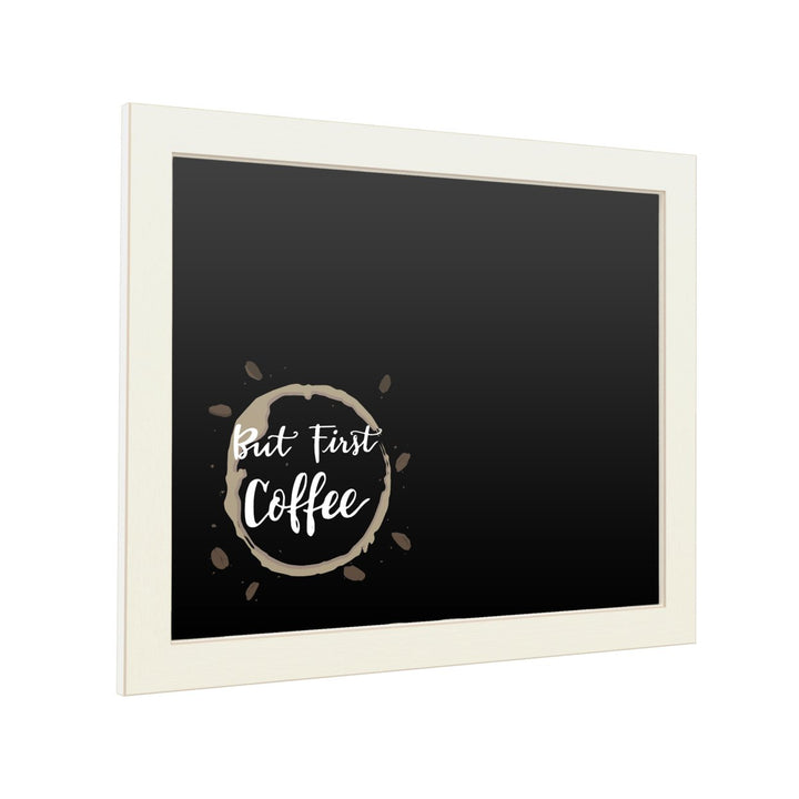 16 x 20 Chalk Board with Printed Artwork - But First Coffee White Board - Ready to Hang Chalkboard Image 2