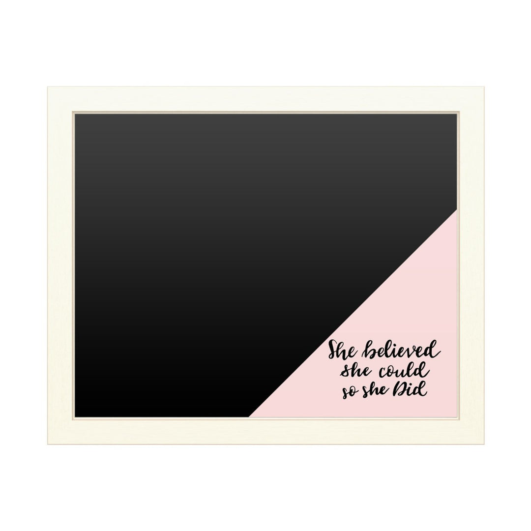 16 x 20 Chalk Board with Printed Artwork - She Believed She Could Pink White Board - Ready to Hang Chalkboard Image 1