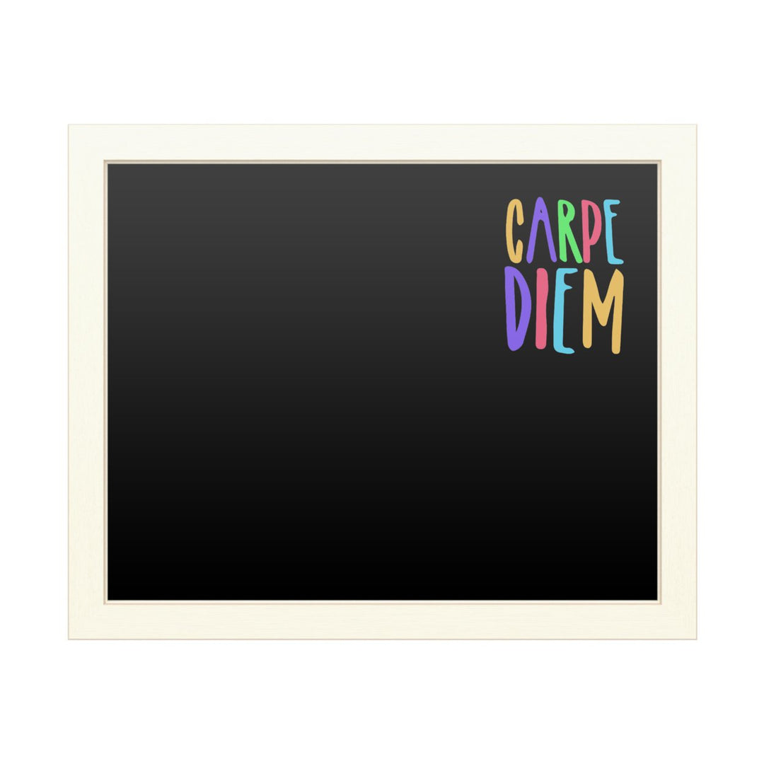 16 x 20 Chalk Board with Printed Artwork - Carpe Diem Color White Board - Ready to Hang Chalkboard Image 1