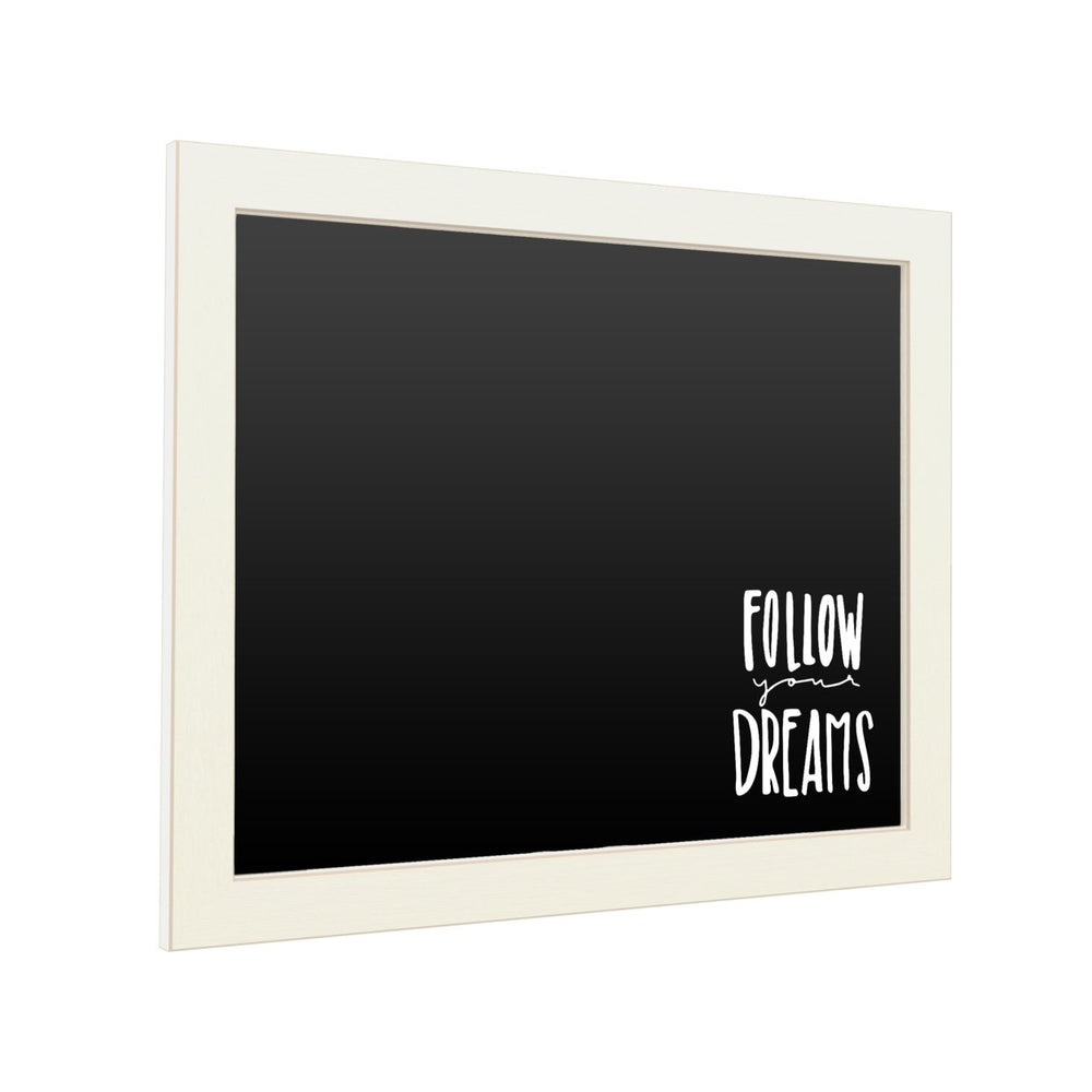 16 x 20 Chalk Board with Printed Artwork - Follow Your Dreams White Board - Ready to Hang Chalkboard Image 2