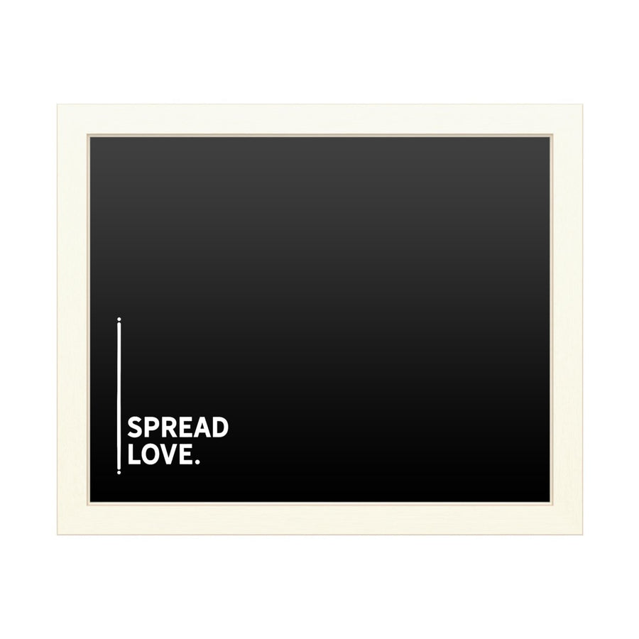 16 x 20 Chalk Board with Printed Artwork - Spread Love White Board - Ready to Hang Chalkboard Image 1