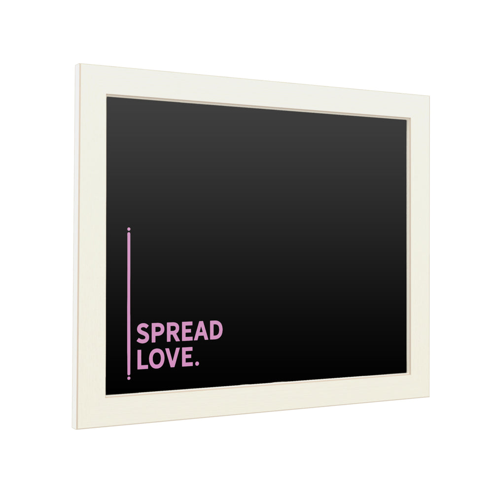 16 x 20 Chalk Board with Printed Artwork - Spread Love 2 White Board - Ready to Hang Chalkboard Image 2