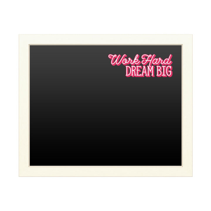 16 x 20 Chalk Board with Printed Artwork - Work Hard Dream Big Red White Board - Ready to Hang Chalkboard Image 1