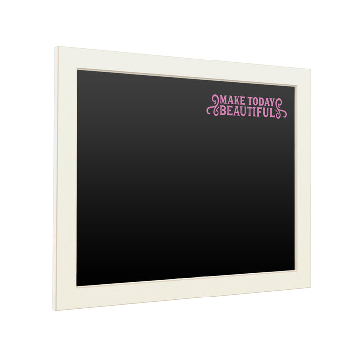 16 x 20 Chalk Board with Printed Artwork - Make Today Beautiful 2 White Board - Ready to Hang Chalkboard Image 2