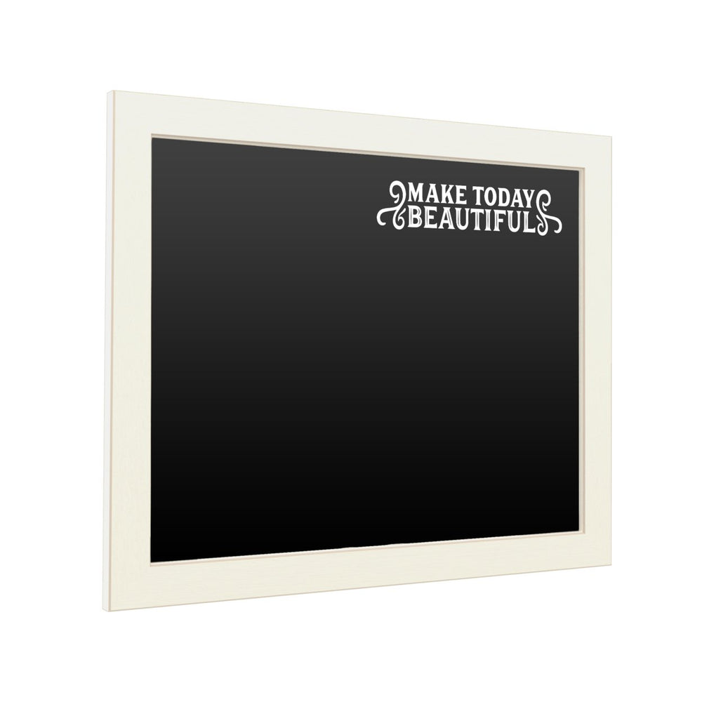 16 x 20 Chalk Board with Printed Artwork - Make Today Beautiful White Board - Ready to Hang Chalkboard Image 2