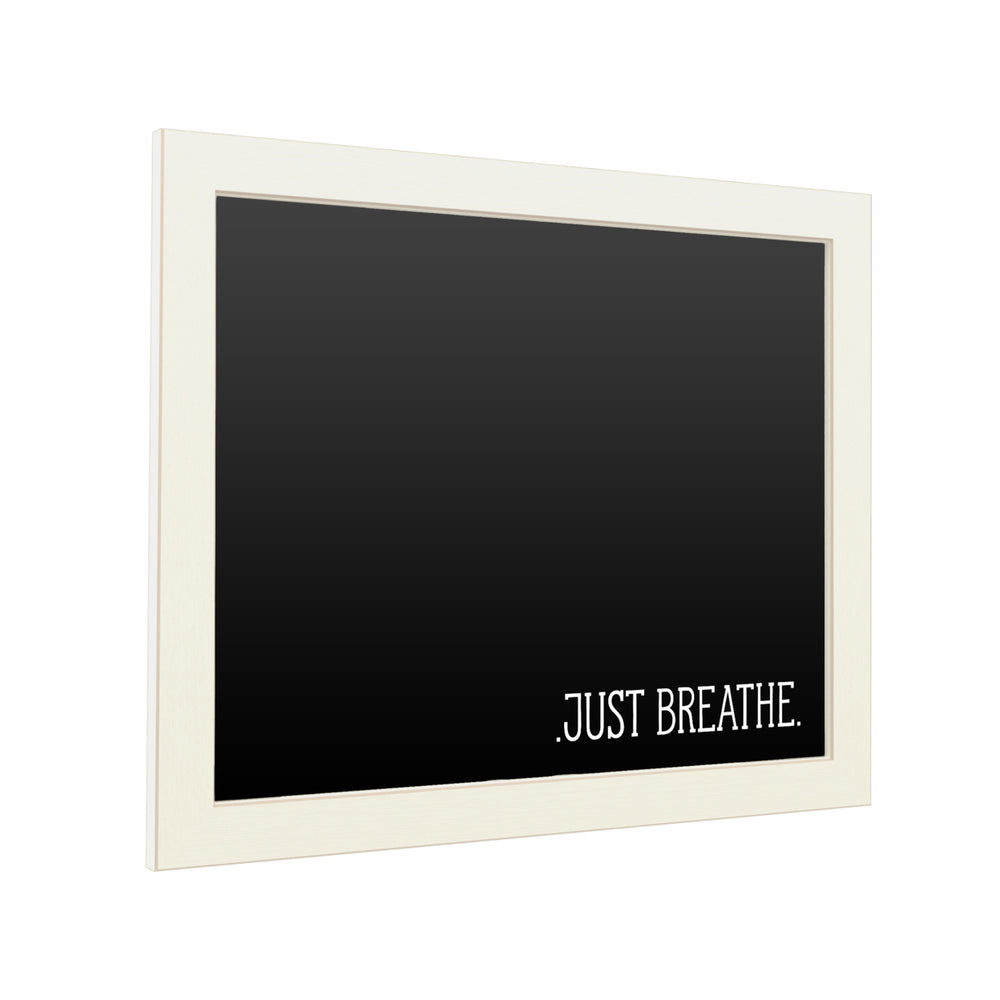 16 x 20 Chalk Board with Printed Artwork - Just Breathe White Board - Ready to Hang Chalkboard Image 2
