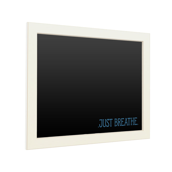 16 x 20 Chalk Board with Printed Artwork - Just Breathe 2 White Board - Ready to Hang Chalkboard Image 2