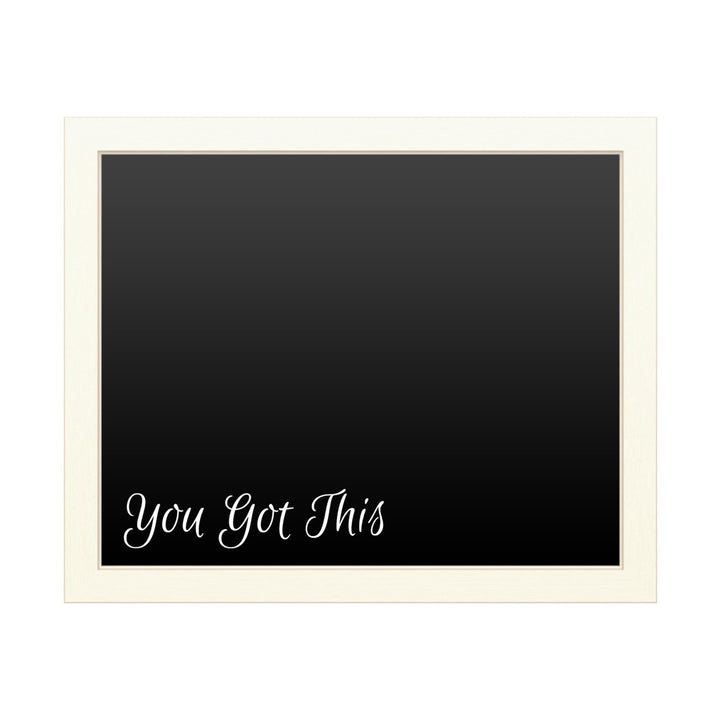 16 x 20 Chalk Board with Printed Artwork - You Got This White Board - Ready to Hang Chalkboard Image 1