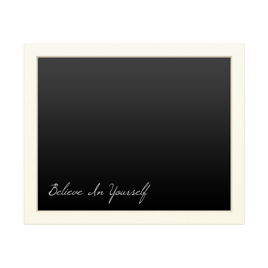 16 x 20 Chalk Board with Printed Artwork - Believe In Yourself White Board - Ready to Hang Chalkboard Image 1