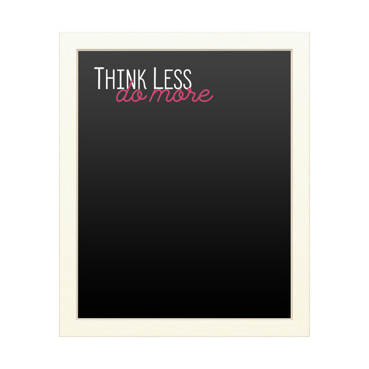 16 x 20 Chalk Board with Printed Artwork - Think Less Do More White Board - Ready to Hang Chalkboard Image 1