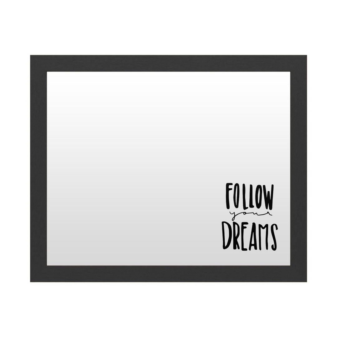 Dry Erase 16 x 20 Marker Board with Printed Artwork - Follow Your Dreams White Board - Ready to Hang Image 1