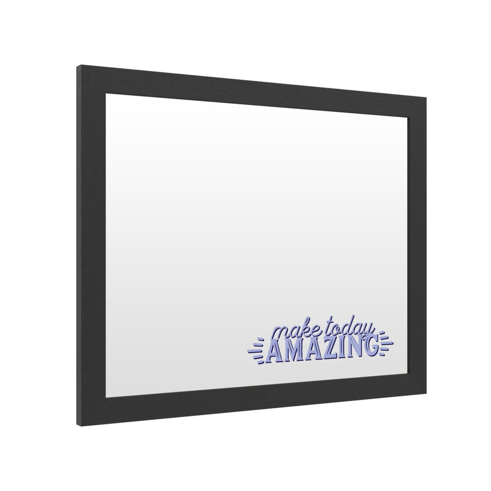 Dry Erase 16 x 20 Marker Board with Printed Artwork - Make Today Amazing Blue White Board - Ready to Hang Image 2