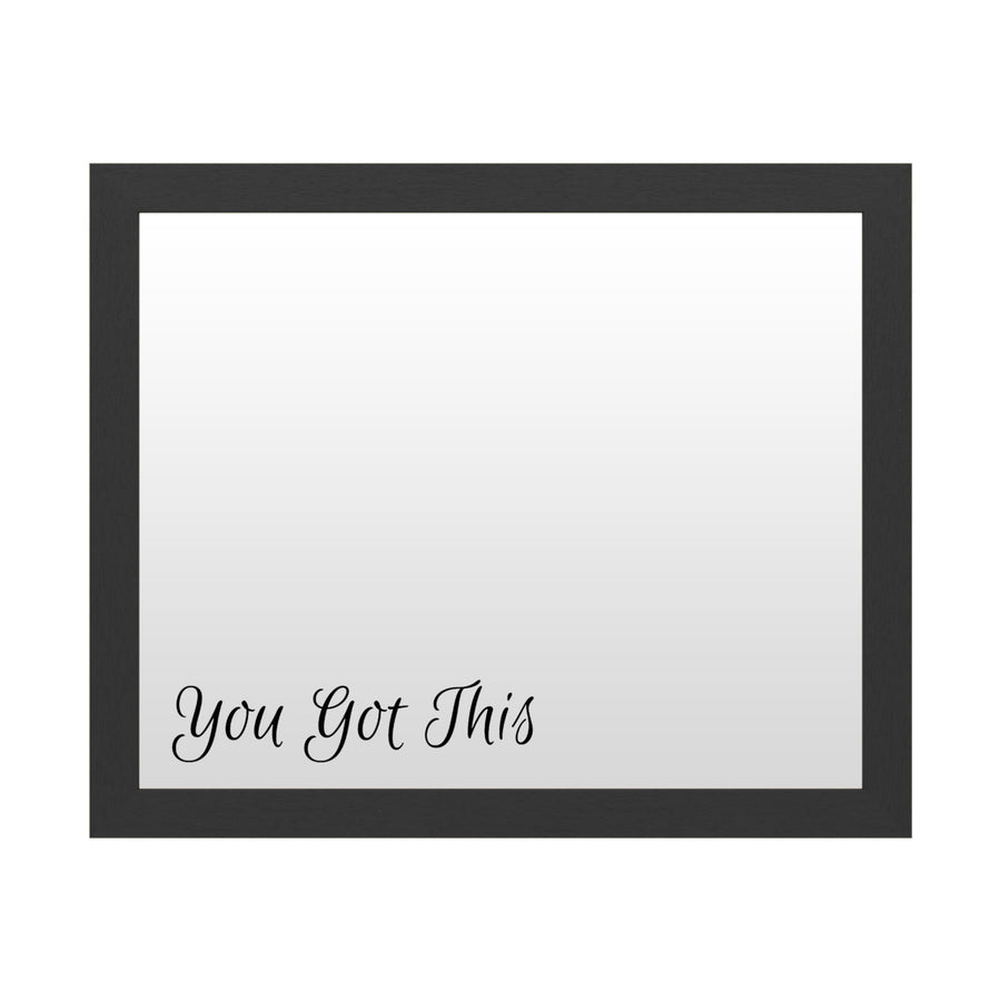 Dry Erase 16 x 20 Marker Board  with Printed Artwork - You Got This White Board - Ready to Hang Image 1