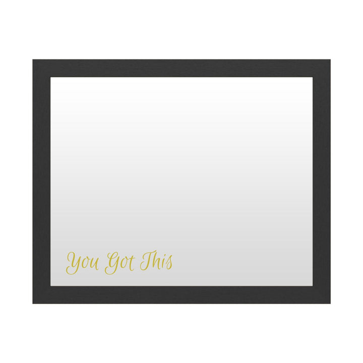 Dry Erase 16 x 20 Marker Board with Printed Artwork - You Got This 2 White Board - Ready to Hang Image 1