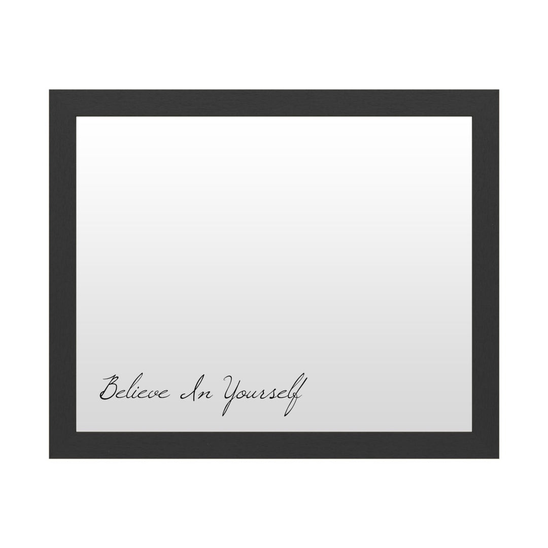 Dry Erase 16 x 20 Marker Board with Printed Artwork - Believe In Yourself White Board - Ready to Hang Image 1