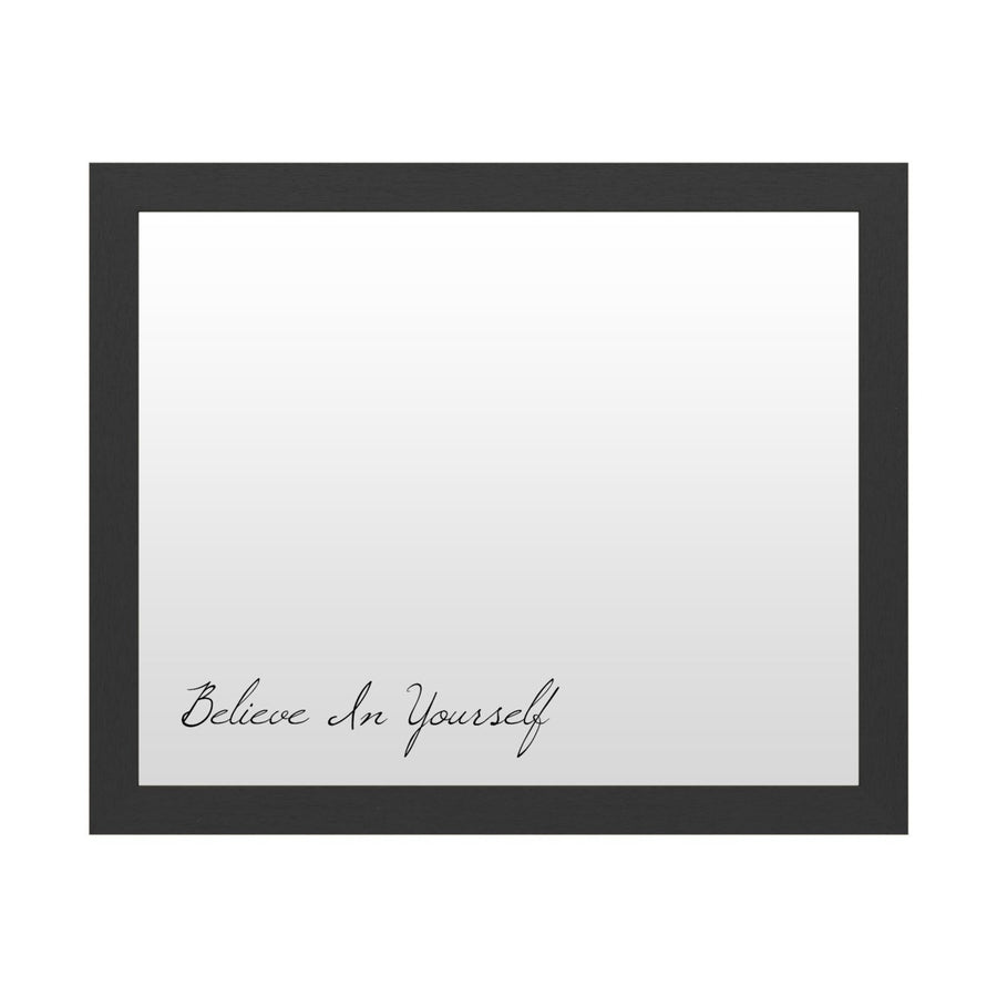 Dry Erase 16 x 20 Marker Board with Printed Artwork - Believe In Yourself White Board - Ready to Hang Image 1