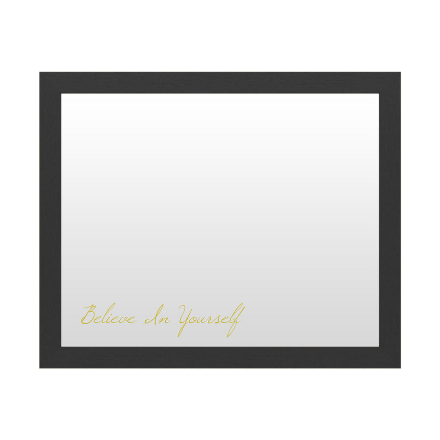 Dry Erase 16 x 20 Marker Board  with Printed Artwork - Believe In Yourself 2 White Board - Ready to Hang Image 1