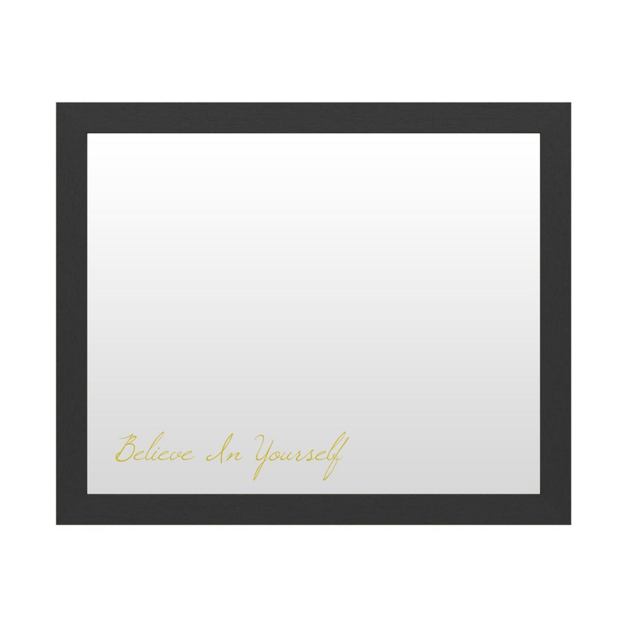 Dry Erase 16 x 20 Marker Board with Printed Artwork - Believe In Yourself 2 White Board - Ready to Hang Image 1