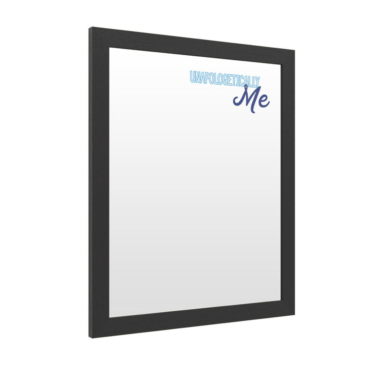 Dry Erase 16 x 20 Marker Board with Printed Artwork - Unapologetically Me 2 White Board - Ready to Hang Image 2