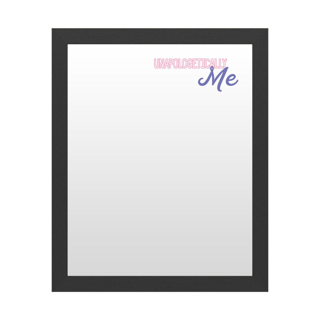 Dry Erase 16 x 20 Marker Board with Printed Artwork - Unapologetically Me White Board - Ready to Hang Image 1