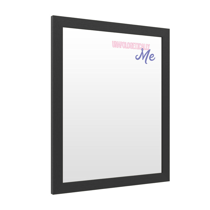 Dry Erase 16 x 20 Marker Board with Printed Artwork - Unapologetically Me White Board - Ready to Hang Image 2