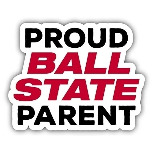 Ball State University Proud Parent 4" Sticker Image 1