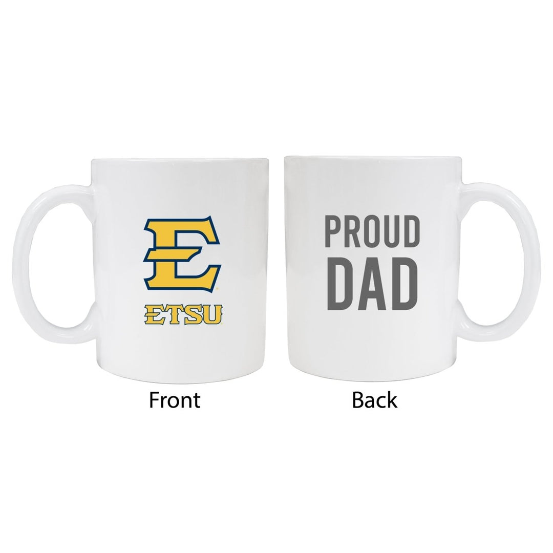 East Tennessee State University Proud Dad Ceramic Coffee Mug - White Image 1