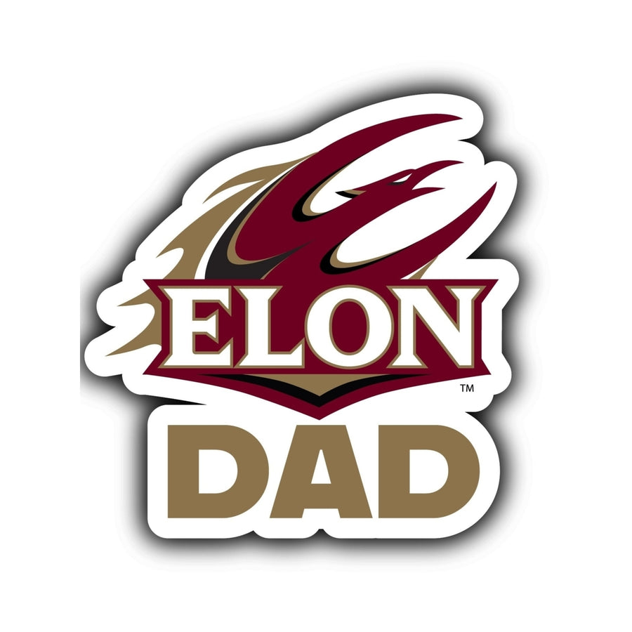 Elon University 4-Inch Proud Dad NCAA - Durable School Spirit Vinyl Decal Perfect Image 1