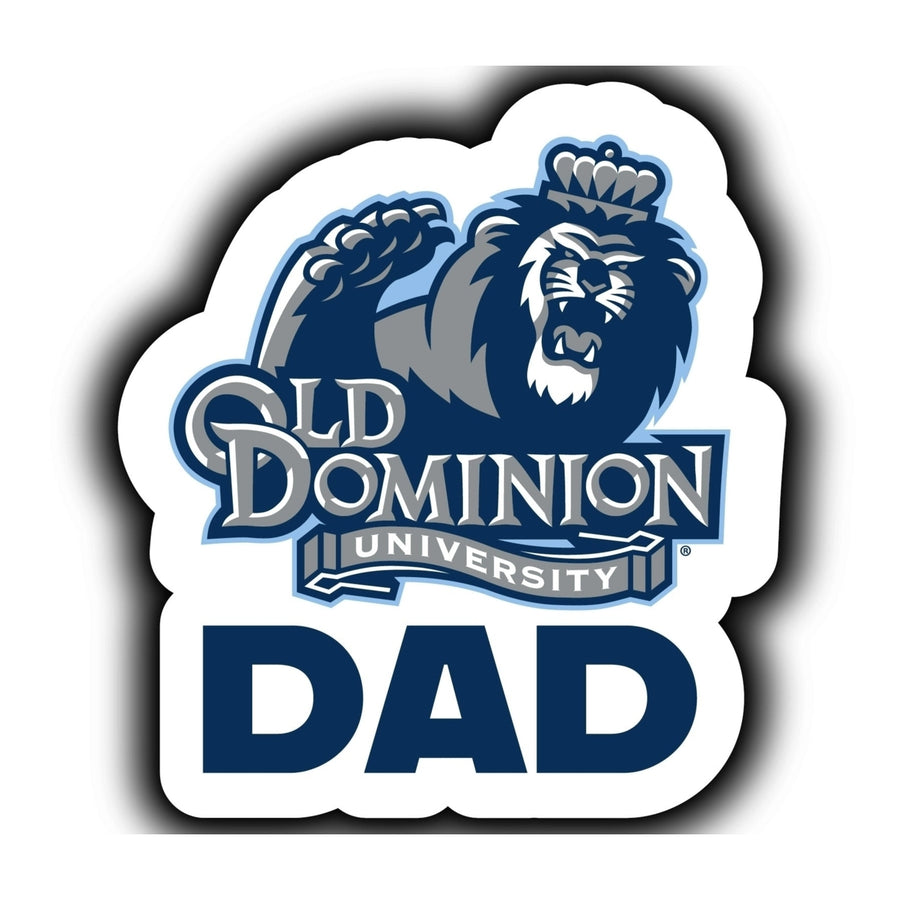 Old Dominion Monarchs 4-Inch Proud Dad NCAA - Durable School Spirit Vinyl Decal Perfect Image 1