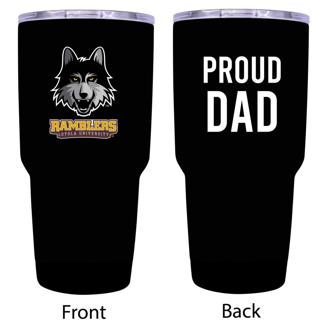 R and R Imports Loyola University Ramblers Proud Dad 24 oz Insulated Stainless Steel Tumblers Black. Image 1