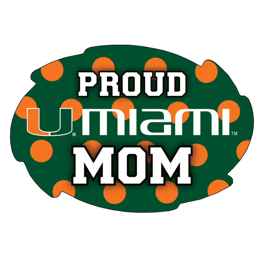 Miami Hurricanes NCAA Collegiate Trendy Polka Dot Proud Mom 5" x 6" Swirl Decal Sticker Image 1