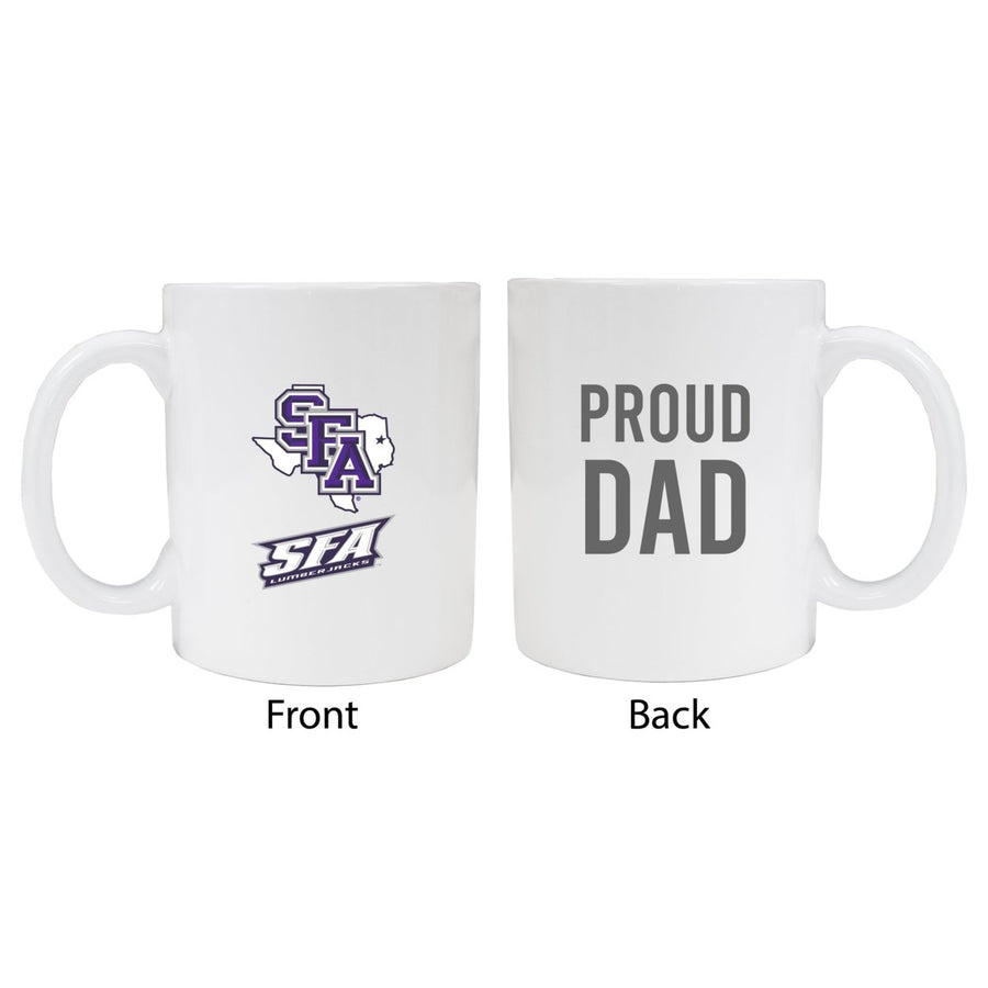 Stephen F. Austin State University Proud Dad Ceramic Coffee Mug - White Image 1