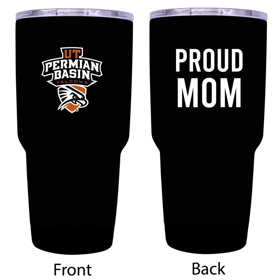 University of Texas of the Permian Basin Proud Mom 24 oz Insulated Stainless Steel Tumblers Choose Your Color. Image 1