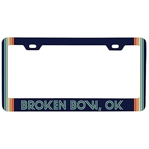 Broken Bow Oklahoma Car Metal License Plate Frame Retro Design Image 1