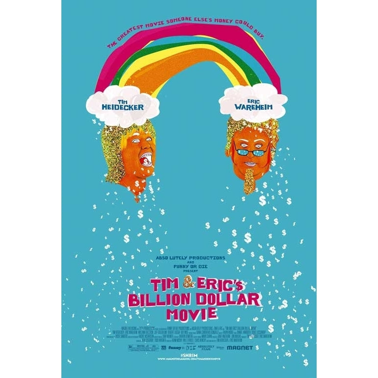 Tim and Erics Billion Dollar Movie Movie Poster (11 x 17) - Item MOVGB18594 Image 1