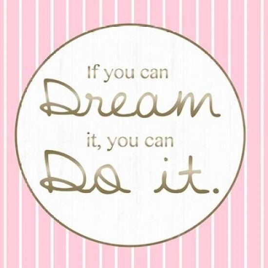 Dream And Do Poster Print by Lauren Gibbons (12 x 12) Image 1