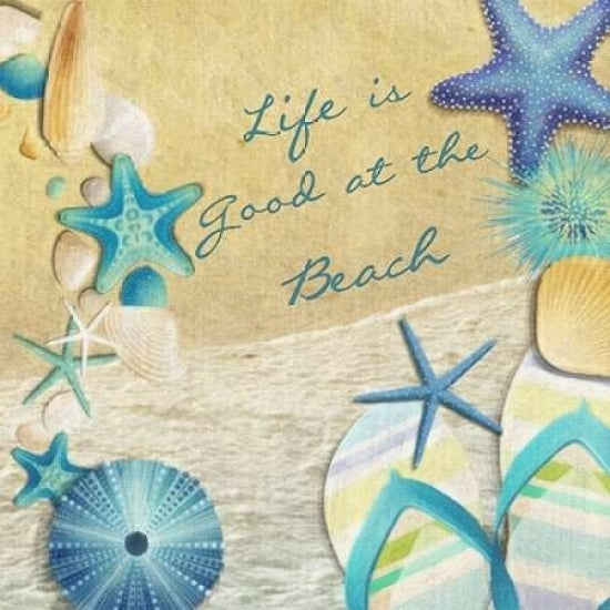 Life Is Good At The Beach Poster Print by Taylor Greene (12 x 12) Image 1