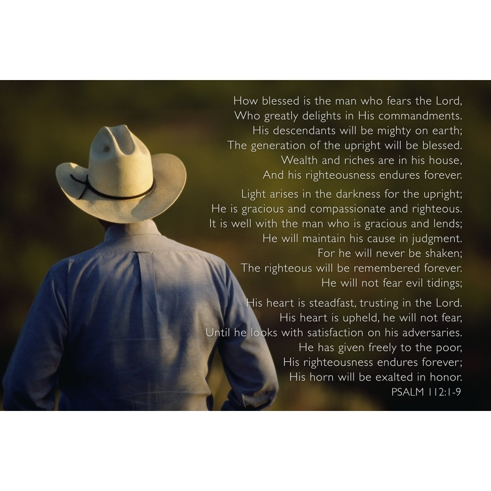 Image Of A Man In A Cowboy Hat With A Scripture Passage From Psalm 112:1-9 Poster Print by Tim Antoniuk 12290080 Image 1