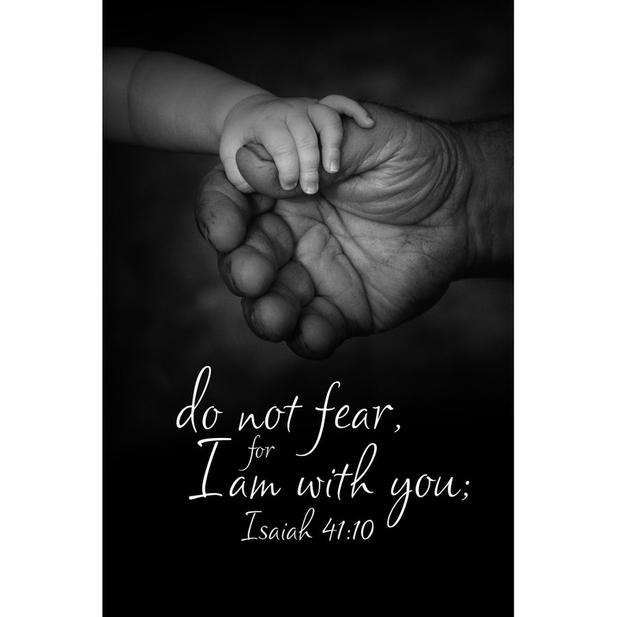 Image Of A Babys Hand Holding A Large Adult Hand On A Black Background With Scripture From Isaiah 41:10 Poster Print by Image 1