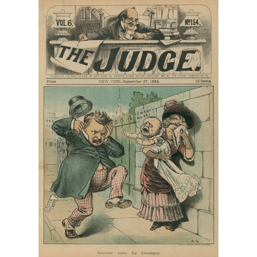 Cartoon Of A Baby Crying Out I Want My Pa As Grover Cleveland Passes. During ClevelandS 1884 Presidential Campaign Image 2