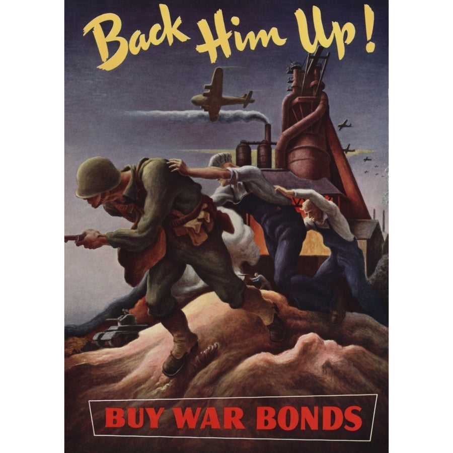 Back Him Up--Buy War Bonds. Thomas Hart Benton Illustration Of A Fighting Soldier With Workers And A Factory In The Image 1