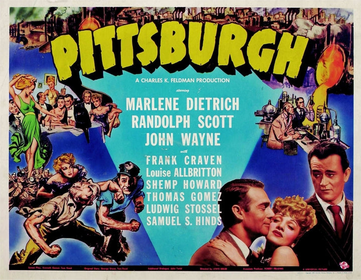 Pittsburgh Bottom Right From Left: Randolph Scott Marlene Dietrich John Wayne 1942. Movie Poster Masterprint Image 1