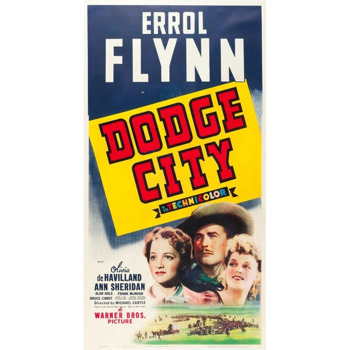 Dodge City From Left: Olivia De Havilland Errol Flynn Ann Sheridan 1939. Movie Poster Masterprint Image 2