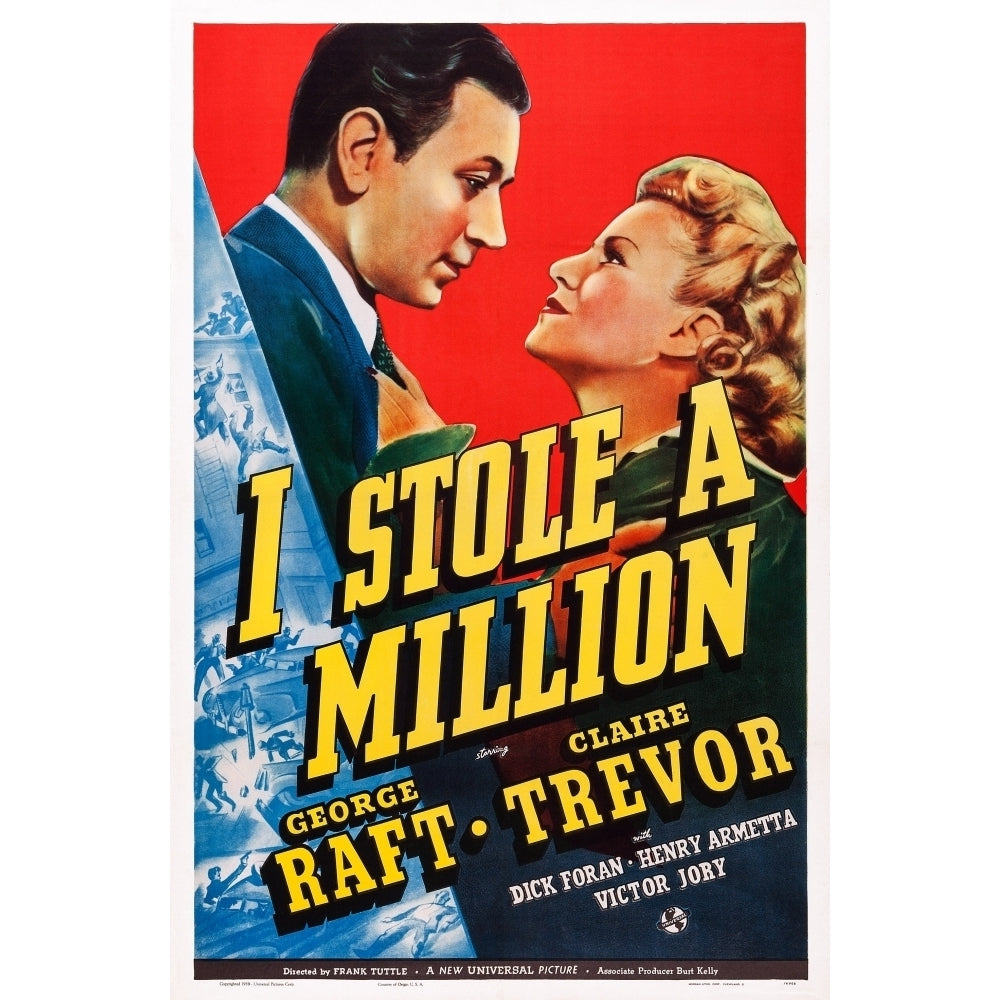 I Stole A Million Us Poser Art From Left: George Raft Claire Trevor 1939 Movie Poster Masterprint Image 2