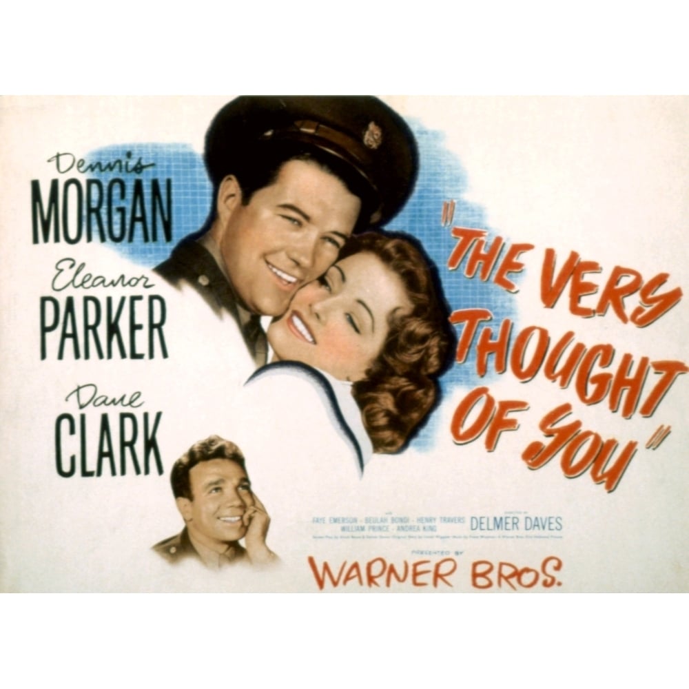 The Very Thought Of You Dennis Morgan Eleanor Parker Dane Clark 1944 Movie Poster Masterprint Image 1