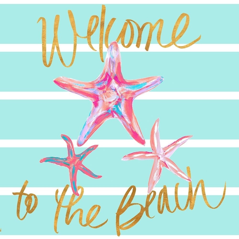 Starfish Welcome to the Beach Poster Print by Julie DeRice Image 1